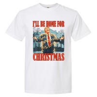 ILl Be Home For Christmas Santa Funny Trump Xmas Pajamas Garment-Dyed Heavyweight T-Shirt