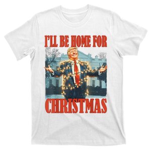 ILl Be Home For Christmas Santa Funny Trump Xmas Pajamas T-Shirt