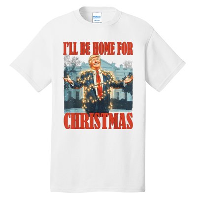 ILl Be Home For Christmas Santa Funny Trump Xmas Pajamas Tall T-Shirt