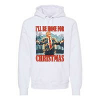 ILl Be Home For Christmas Santa Funny Trump Xmas Pajamas Premium Hoodie