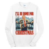 ILl Be Home For Christmas Santa Funny Trump Xmas Pajamas Tall Long Sleeve T-Shirt