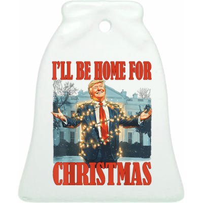 ILl Be Home For Christmas Santa Funny Trump Xmas Pajamas Ceramic Bell Ornament