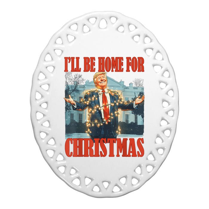 ILl Be Home For Christmas Santa Funny Trump Xmas Pajamas Ceramic Oval Ornament