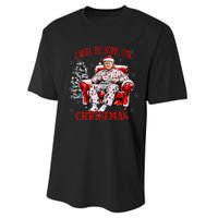 ILl Be Home For Christmas Santa Funny Trump Xmas Pajamas Performance Sprint T-Shirt