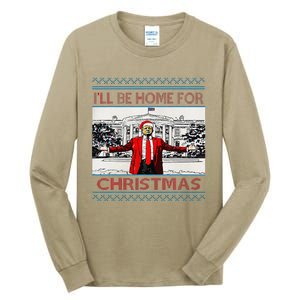 I’Ll Be Home For Christmas 2024 Santa Trump Xmas Tall Long Sleeve T-Shirt