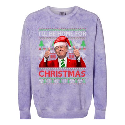 ILl Be Home For Christmas Santa Trump Xmas Pajamas Funny Gift Colorblast Crewneck Sweatshirt