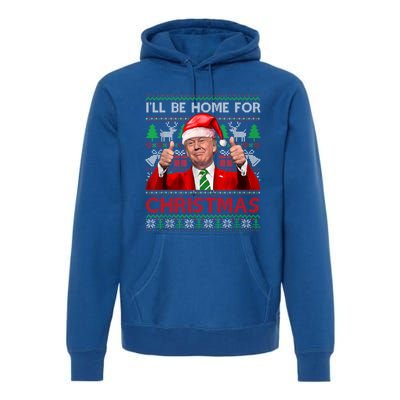 ILl Be Home For Christmas Santa Trump Xmas Pajamas Funny Gift Premium Hoodie