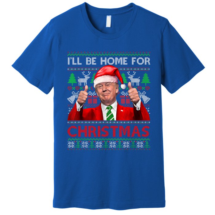 ILl Be Home For Christmas Santa Trump Xmas Pajamas Funny Gift Premium T-Shirt