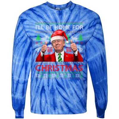 ILl Be Home For Christmas Santa Trump Xmas Pajamas Funny Gift Tie-Dye Long Sleeve Shirt