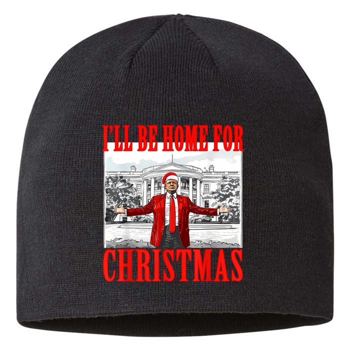 ILl Be Home For Christmas Santa Funny Trump Xmas Pajamas Sustainable Beanie