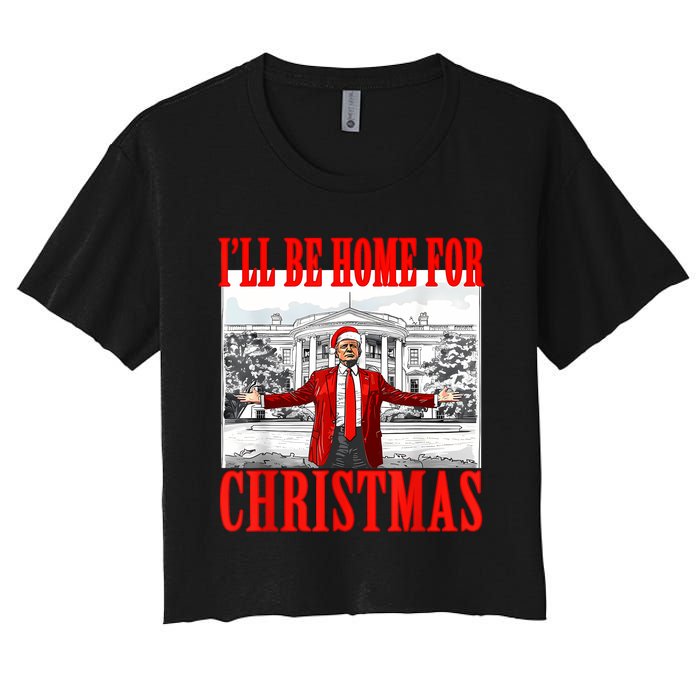 ILl Be Home For Christmas Santa Funny Trump Xmas Pajamas Women's Crop Top Tee