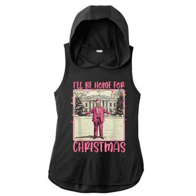 ILl Be Home For Christmas Santa Trump Xmas Pajamas Funny Gift Ladies PosiCharge Tri-Blend Wicking Draft Hoodie Tank