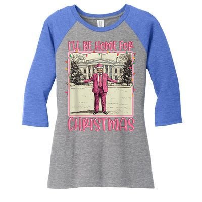 ILl Be Home For Christmas Santa Trump Xmas Pajamas Funny Gift Women's Tri-Blend 3/4-Sleeve Raglan Shirt