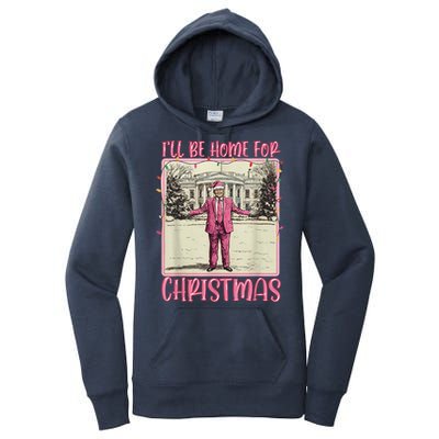 ILl Be Home For Christmas Santa Trump Xmas Pajamas Funny Gift Women's Pullover Hoodie