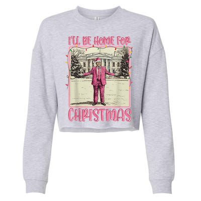 ILl Be Home For Christmas Santa Trump Xmas Pajamas Funny Gift Cropped Pullover Crew