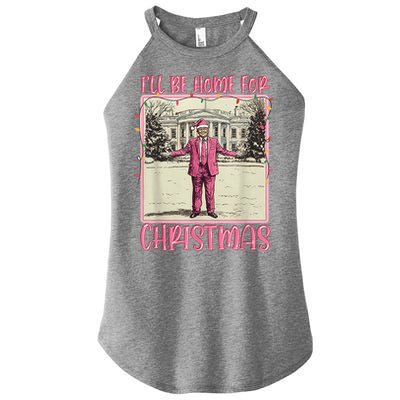 ILl Be Home For Christmas Santa Trump Xmas Pajamas Funny Gift Women's Perfect Tri Rocker Tank