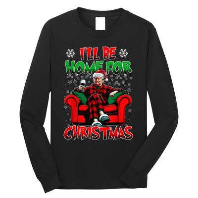 ILl Be Home For Christmas Santa Funny Trump Xmas Long Sleeve Shirt