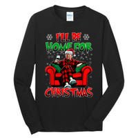 ILl Be Home For Christmas Santa Funny Trump Xmas Tall Long Sleeve T-Shirt