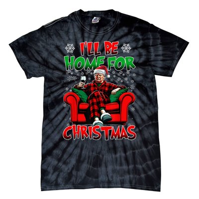 ILl Be Home For Christmas Santa Funny Trump Xmas Tie-Dye T-Shirt