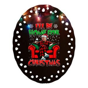 ILl Be Home For Christmas Santa Funny Trump Xmas Ceramic Oval Ornament