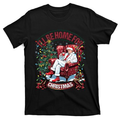 ILl Be Home For Christmas Funny Santa Claus Trump 2024 T-Shirt