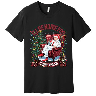 ILl Be Home For Christmas Funny Santa Claus Trump 2024 Premium T-Shirt