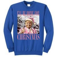 ILl Be Home For Christmas Santa Tall Sweatshirt