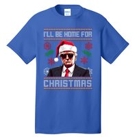 ILl Be Home For Christmas Trump Santa Claus Ugly Great Gift Tall T-Shirt