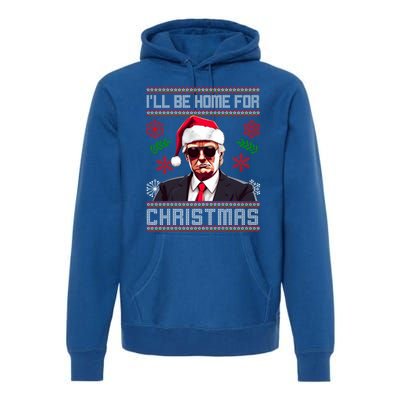 ILl Be Home For Christmas Trump Santa Claus Ugly Great Gift Premium Hoodie