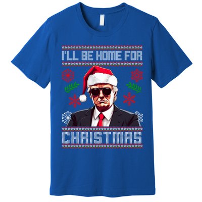 ILl Be Home For Christmas Trump Santa Claus Ugly Great Gift Premium T-Shirt