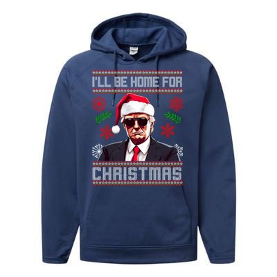 ILl Be Home For Christmas Trump Santa Claus Ugly Great Gift Performance Fleece Hoodie