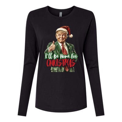 ILl Be Home For Christmas Santa Trump Xmas Pajamas Funny Gift Womens Cotton Relaxed Long Sleeve T-Shirt