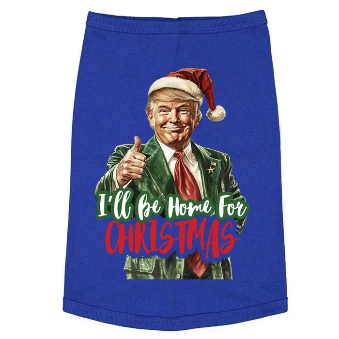 ILl Be Home For Christmas Santa Trump Xmas Pajamas Funny Gift Doggie Tank