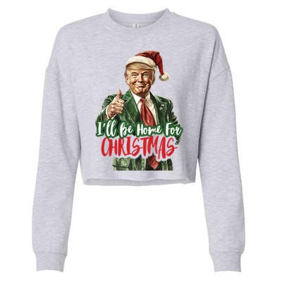 ILl Be Home For Christmas Santa Trump Xmas Pajamas Funny Gift Cropped Pullover Crew