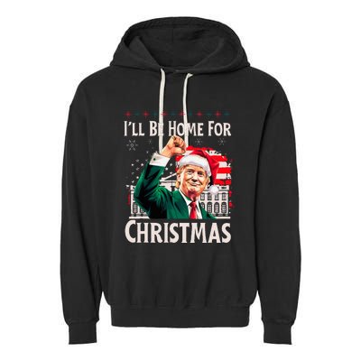 ILl Be Home For Christmas Santa Trump Xmas Pajamas Funny Garment-Dyed Fleece Hoodie