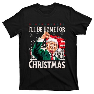 ILl Be Home For Christmas Santa Trump Xmas Pajamas Funny T-Shirt