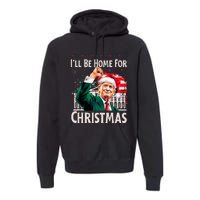 ILl Be Home For Christmas Santa Trump Xmas Pajamas Funny Premium Hoodie