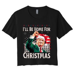 ILl Be Home For Christmas Santa Trump Xmas Pajamas Funny Women's Crop Top Tee