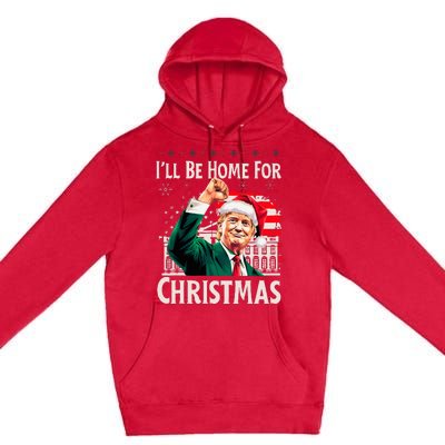 ILl Be Home For Christmas Santa Trump Xmas Pajamas Funny Premium Pullover Hoodie