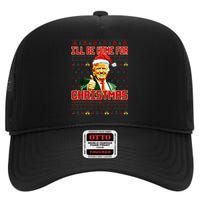 ILl Be Home For Christmas Funny Santa Claus Trump 2024 High Crown Mesh Back Trucker Hat