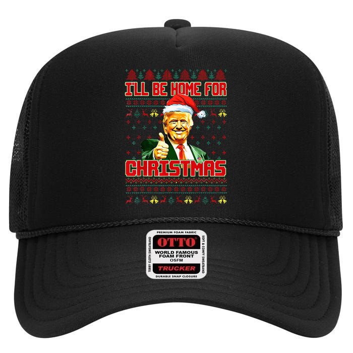 ILl Be Home For Christmas Funny Santa Claus Trump 2024 High Crown Mesh Back Trucker Hat