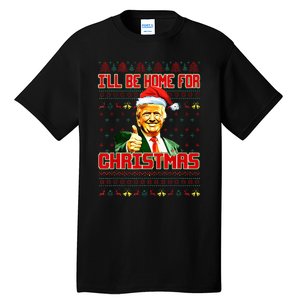 ILl Be Home For Christmas Funny Santa Claus Trump 2024 Tall T-Shirt