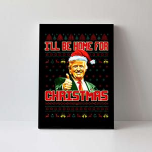 ILl Be Home For Christmas Funny Santa Claus Trump 2024 Canvas