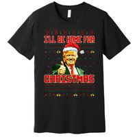 ILl Be Home For Christmas Funny Santa Claus Trump 2024 Premium T-Shirt