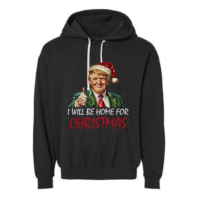 ILl Be Home For Christmas Funny Santa Trump Xmas Pajamas Garment-Dyed Fleece Hoodie