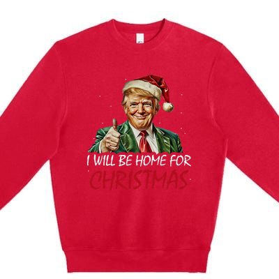 ILl Be Home For Christmas Funny Santa Trump Xmas Pajamas Premium Crewneck Sweatshirt