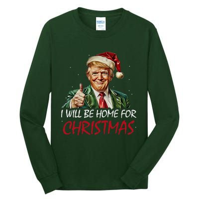 ILl Be Home For Christmas Funny Santa Trump Xmas Pajamas Tall Long Sleeve T-Shirt