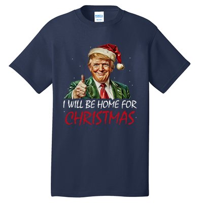 ILl Be Home For Christmas Funny Santa Trump Xmas Pajamas Tall T-Shirt