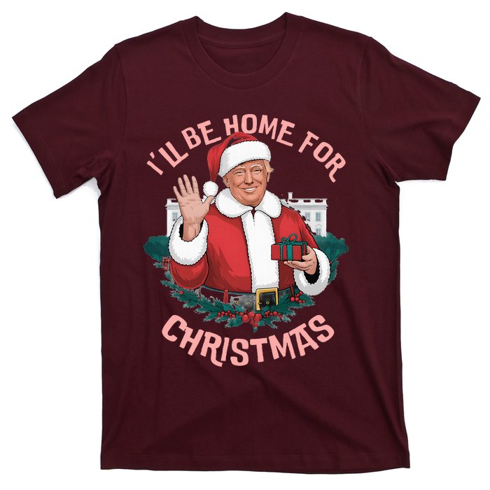 ILl Be Home For Christmas Funny Trump Santa Xmas Pajamas T-Shirt