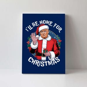 ILl Be Home For Christmas Funny Trump Santa Xmas Pajamas Canvas